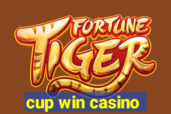 cup win casino